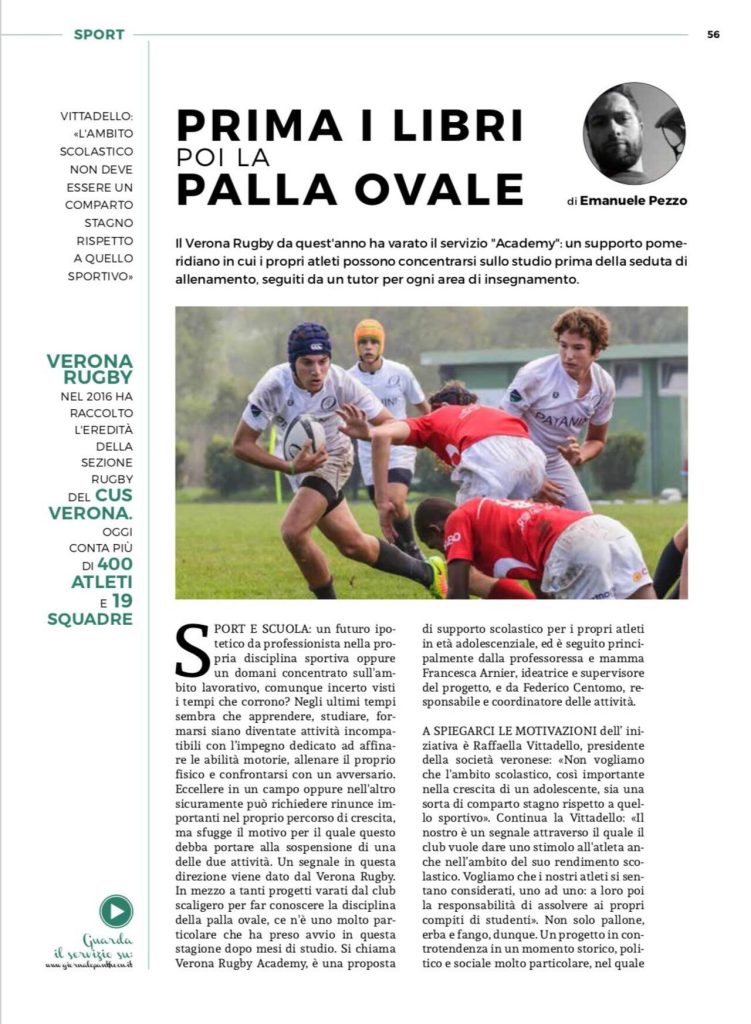 Il progetto di Academy, fortemente voluto da Centomo, applicato anche al rugby