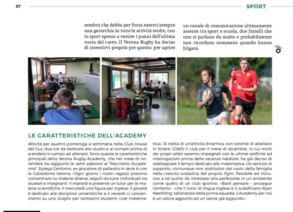 Il progetto di Academy, fortemente voluto da Centomo, applicato anche al rugby